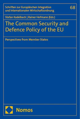 Abbildung von Kadelbach / Hofmann | The Common Security and Defence Policy of the EU | 1. Auflage | 2024 | beck-shop.de