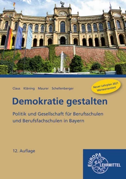 Abbildung von Claus / Schellenberger | Demokratie gestalten - Politik und Gesellschaft für Berufsschulen und Berufsfach | 12. Auflage | 2024 | beck-shop.de