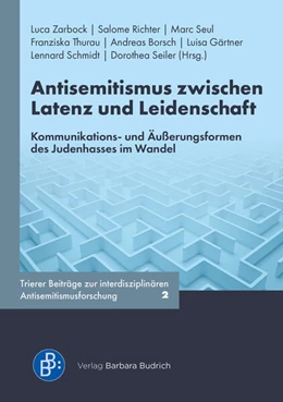 Abbildung von Zarbock / Richter | Antisemitismus zwischen Latenz und Leidenschaft | 1. Auflage | 2024 | beck-shop.de