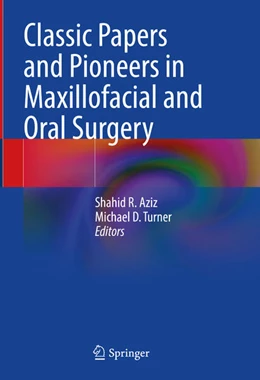 Abbildung von Aziz / Turner | Classic Papers and Pioneers in Maxillofacial and Oral Surgery | 1. Auflage | 2024 | beck-shop.de