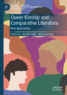 Abbildung von Sathi / Ferrebe | Queer Kinship and Comparative Literature | 1. Auflage | 2024 | beck-shop.de