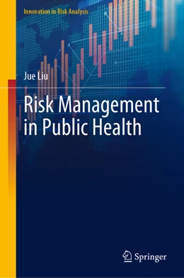 Abbildung von Liu | Risk Management in Public Health | 1. Auflage | 2024 | beck-shop.de