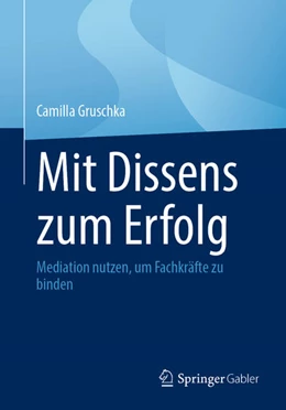 Abbildung von Gruschka | Mit Dissens zum Erfolg | 1. Auflage | 2024 | beck-shop.de