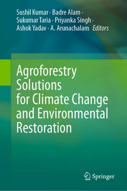 Abbildung von Kumar / Alam | Agroforestry Solutions for Climate Change and Environmental Restoration | 1. Auflage | 2024 | beck-shop.de