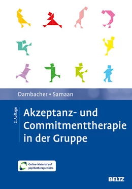 Abbildung von Dambacher / Samaan | Akzeptanz- und Commitmenttherapie in der Gruppe | 2. Auflage | 2024 | beck-shop.de