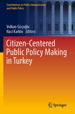 Abbildung von Karkin / Göço¿lu | Citizen-Centered Public Policy Making in Turkey | 1. Auflage | 2024 | beck-shop.de