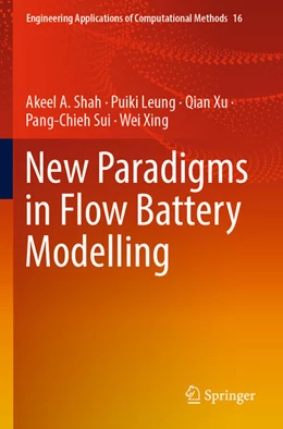 Abbildung von A. Shah / Leung | New Paradigms in Flow Battery Modelling | 1. Auflage | 2024 | beck-shop.de