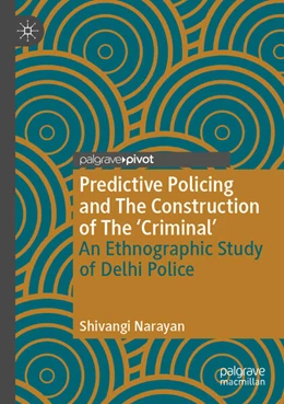 Abbildung von Narayan | Predictive Policing and The Construction of The 'Criminal' | 1. Auflage | 2024 | beck-shop.de