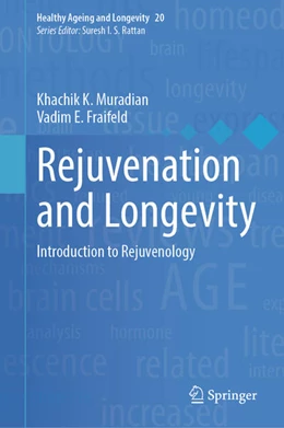 Abbildung von Muradian / Fraifeld | Rejuvenation and Longevity | 1. Auflage | 2024 | beck-shop.de