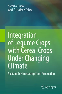 Abbildung von Ouda / Zohry | Integration of Legume Crops with Cereal Crops Under Changing Climate | 1. Auflage | 2024 | beck-shop.de