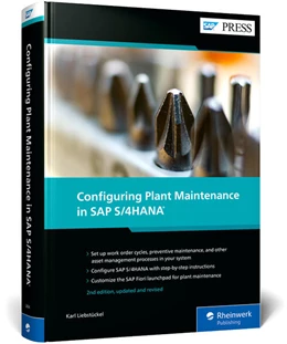 Abbildung von Liebstückel | Configuring Plant Maintenance in SAP S/4HANA | 2. Auflage | 2025 | beck-shop.de