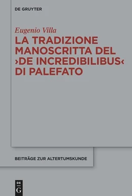 Abbildung von Villa | La tradizione manoscritta del ›De incredibilibus‹ di Palefato | 1. Auflage | 2025 | beck-shop.de