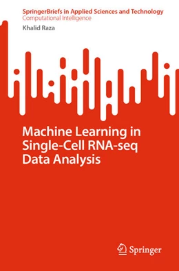 Abbildung von Raza | Machine Learning in Single-Cell RNA-seq Data Analysis | 1. Auflage | 2024 | beck-shop.de