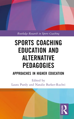 Abbildung von Purdy / Barker-Ruchti | Sports Coaching Education and Alternative Pedagogies | 1. Auflage | 2025 | beck-shop.de