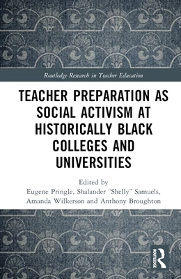 Abbildung von Wilkerson / Broughton | Teacher Preparation as Social Activism at Historically Black Colleges and Universities | 1. Auflage | 2024 | beck-shop.de