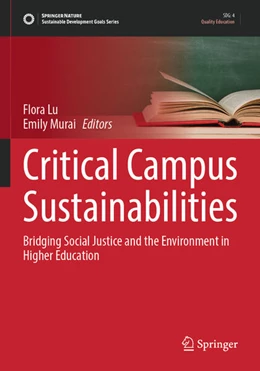 Abbildung von Murai / Lu | Critical Campus Sustainabilities | 1. Auflage | 2024 | beck-shop.de