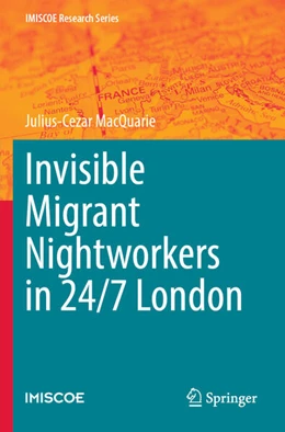 Abbildung von Macquarie | Invisible Migrant Nightworkers in 24/7 London | 1. Auflage | 2024 | beck-shop.de