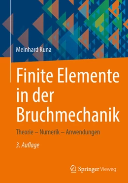 Abbildung von Kuna | Finite Elemente in der Bruchmechanik | 3. Auflage | 2025 | beck-shop.de