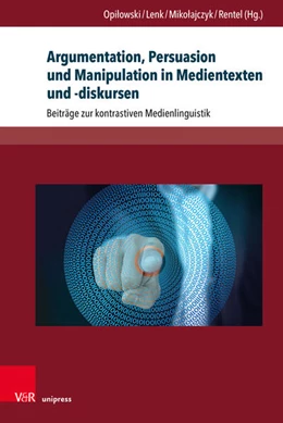 Abbildung von Opilowski / Lenk | Argumentation, Persuasion und Manipulation in Medientexten und -diskursen | 1. Auflage | 2025 | beck-shop.de