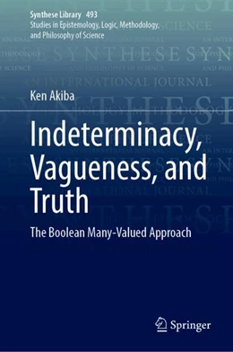 Abbildung von Akiba | Indeterminacy, Vagueness, and Truth | 1. Auflage | 2024 | 493 | beck-shop.de