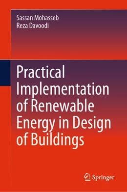 Abbildung von Mohasseb / Davoodi | Practical Implementation of Renewable Energy in Design of Buildings | 1. Auflage | 2024 | beck-shop.de