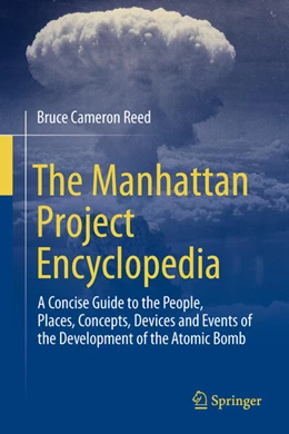 Abbildung von Reed | The Manhattan Project Encyclopedia | 1. Auflage | 2025 | beck-shop.de