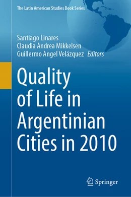 Abbildung von Linares / Mikkelsen | Quality of Life in Argentinian Cities in 2010 | 1. Auflage | 2025 | beck-shop.de