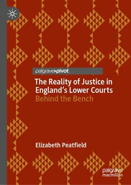 Abbildung von Peatfield | The Reality of Justice in England’s Lower Courts | 1. Auflage | 2024 | beck-shop.de