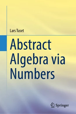 Abbildung von Tuset | Abstract Algebra via Numbers | 1. Auflage | 2025 | beck-shop.de