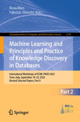 Abbildung von Meo / Silvestri | Machine Learning and Principles and Practice of Knowledge Discovery in Databases | 1. Auflage | 2025 | 2134 | beck-shop.de