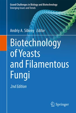 Abbildung von Sibirny | Biotechnology of Yeasts and Filamentous Fungi | 2. Auflage | 2025 | beck-shop.de