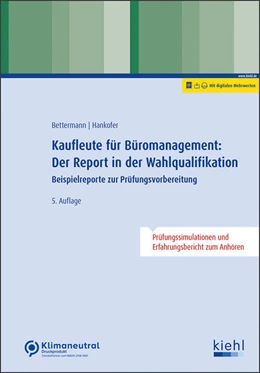 Abbildung von Bettermann / Hankofer | Kaufleute für Büromanagement: Der Report in der Wahlqualifikation | 5. Auflage | 2024 | beck-shop.de