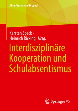 Abbildung von Speck / Ricking | Interdisziplinäre Kooperation und Schulabsentismus | 1. Auflage | 2025 | beck-shop.de