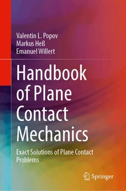 Abbildung von Popov / Heß | Handbook of Plane Contact Mechanics | 1. Auflage | 2025 | beck-shop.de