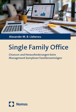 Abbildung von Liebenau | Single Family Office | 1. Auflage | 2024 | beck-shop.de