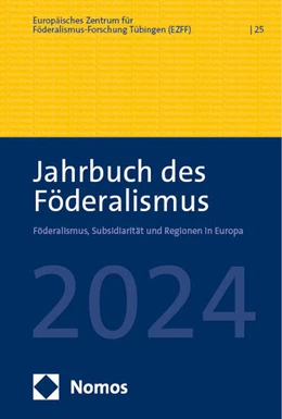 Abbildung von Europäisches Zentrum für Föderalismus-Forschung Tübingen (EZFF) | Jahrbuch des Föderalismus 2024 | 1. Auflage | 2024 | beck-shop.de