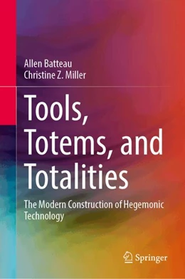 Abbildung von Batteau / Miller | Tools, Totems, and Totalities | 1. Auflage | 2024 | beck-shop.de