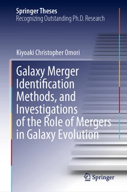 Abbildung von Omori | Galaxy Merger Identification Methods, and Investigations of the Role of Mergers in Galaxy Evolution | 1. Auflage | 2025 | beck-shop.de