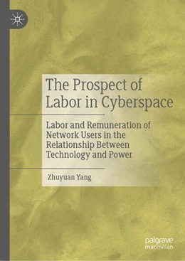 Abbildung von Yang | The Prospect of Labor in Cyberspace | 1. Auflage | 2024 | beck-shop.de