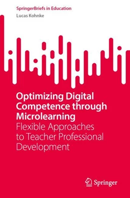 Abbildung von Kohnke | Optimizing Digital Competence through Microlearning | 1. Auflage | 2025 | beck-shop.de