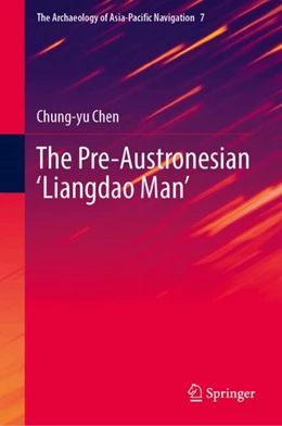 Abbildung von Chen | The Pre-Austronesian ‘Liangdao Man’ | 1. Auflage | 2025 | 7 | beck-shop.de