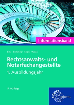 Abbildung von Weiten / Behr | Rechtsanwalts- und Notarfachangestellte, Informationsband. 1. ausbildungsjahr | 5. Auflage | 2024 | beck-shop.de