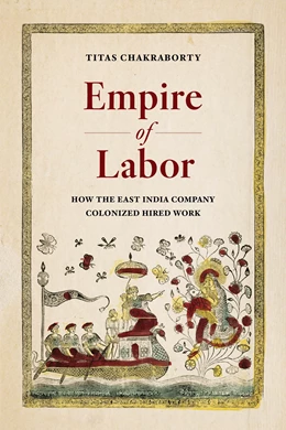 Abbildung von Chakraborty | Empire of Labor | 1. Auflage | 2025 | beck-shop.de