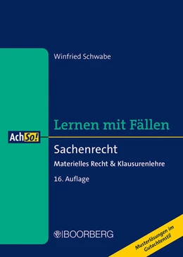 Abbildung von Schwabe | Lernen mit Fällen: Sachenrecht | 16. Auflage | 2024 | beck-shop.de