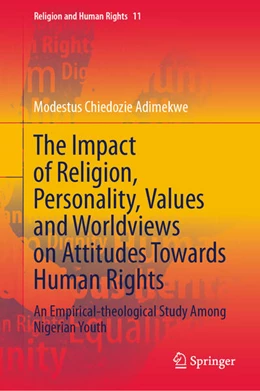 Abbildung von Adimekwe | The Impact of Religion, Personality, Values and Worldviews on Attitudes Towards Human Rights | 1. Auflage | 2024 | beck-shop.de