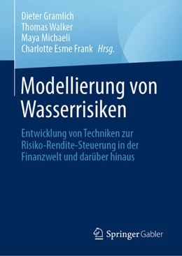 Abbildung von Gramlich / Walker | Modellierung von Wasserrisiken | 1. Auflage | 2024 | beck-shop.de