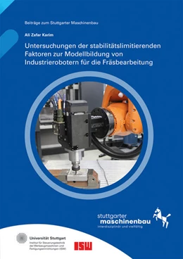 Abbildung von Riedel / Verl | Untersuchungen der stabilitätslimitierenden Faktoren zur Modellbildung von Industrierobotern für die Fräsbearbeitung | 1. Auflage | 2024 | 32 | beck-shop.de