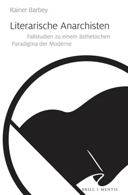 Abbildung von Barbey | Literarische Anarchisten | 1. Auflage | 2024 | beck-shop.de