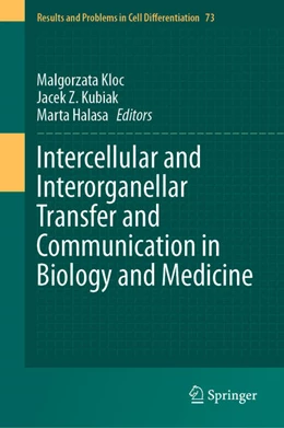 Abbildung von Kloc / Kubiak | Intercellular and Interorganellar Transfer and Communication in Biology and Medicine | 1. Auflage | 2024 | beck-shop.de