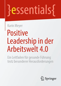 Abbildung von Meyer | Positive Leadership in der Arbeitswelt 4.0 | 1. Auflage | 2024 | beck-shop.de